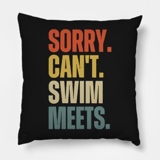 Sorry Can't Swim Meets, Swimming Gift, Swim Coach Gift Idea Pillow