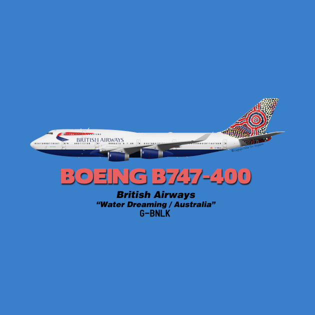 Boeing B747-400 - British Airways "Water Dreaming / Australia" by TheArtofFlying