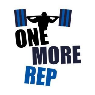 Bodybuilding - Fitness - One More Rep T-Shirt