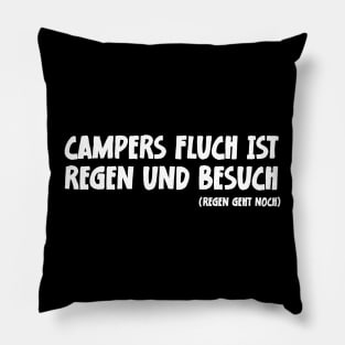 Camper Humor Lustiger Camping Spruch Campers Fluch ist Regen und Besuch Pillow