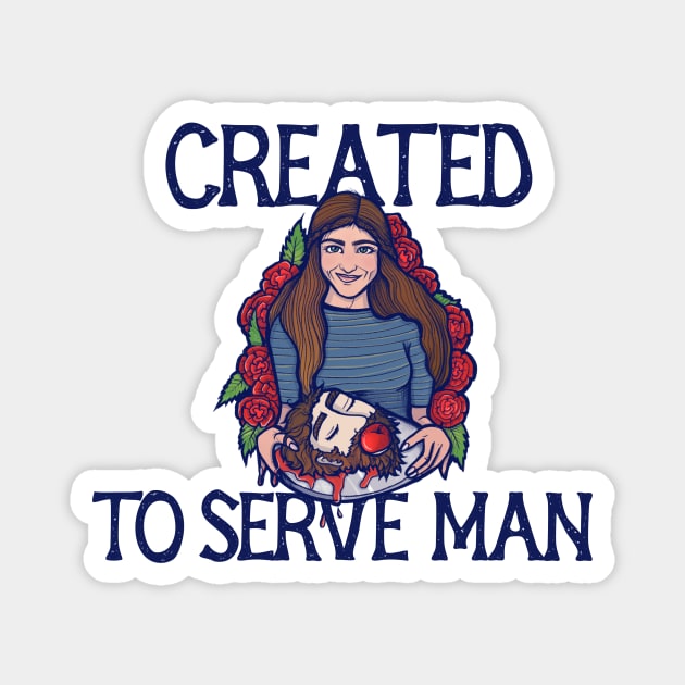 To serve Man Magnet by bubbsnugg