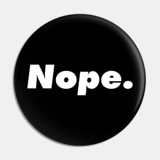 Nope. Typographic modern minimalist style. Pin