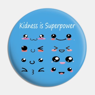 Kindness is Superpower Pin