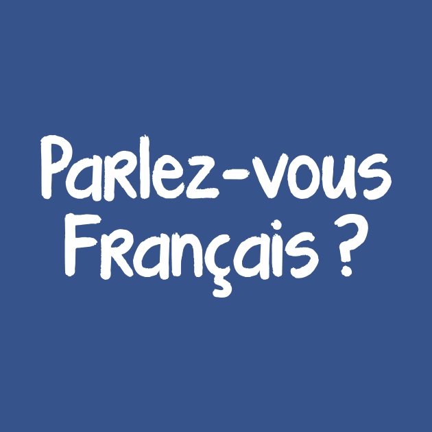 Parlez-vous français by Steak