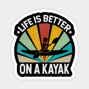 Life is better on a kayak boat captain kayaking Magnet