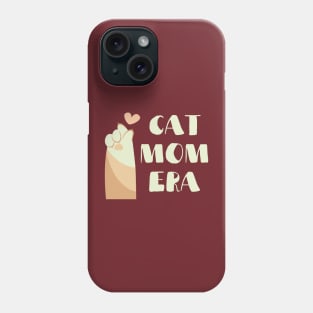 Cat Mom Era Phone Case
