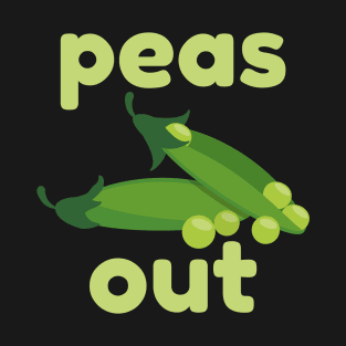 Peas Out T-Shirt