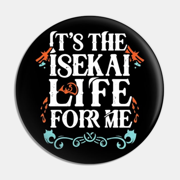 it's the Isekai life for me Pin by MercurialMerch