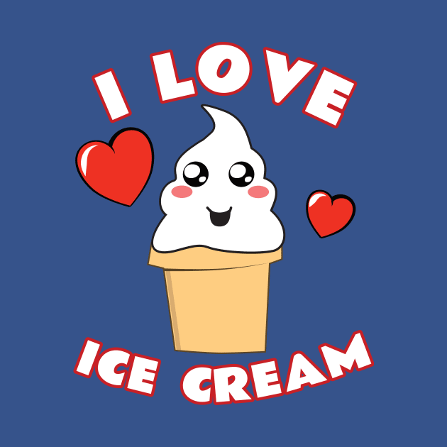 I Love Ice Cream by emojiawesome