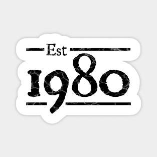 Est 1980 birthday Magnet