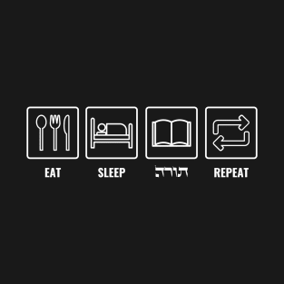 Eat Sleep Torah Repeat! Jewish Humor T-Shirt