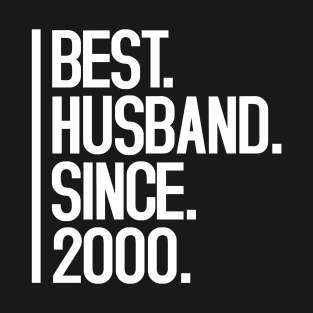 Best husband since 2000 T-Shirt