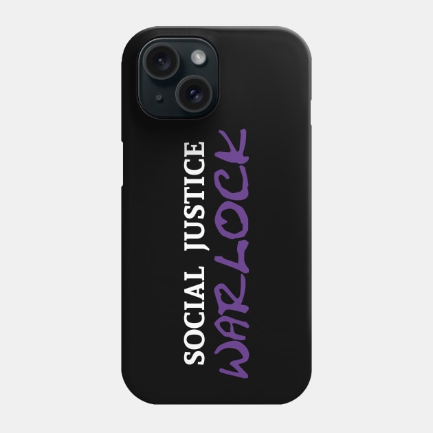 Social Justice Warlock Phone Case by Basilisk