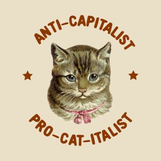 anti-capitalist / pro-cat-italist T-Shirt