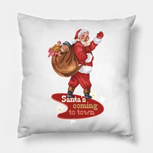 Retro Christmas Santa is Coming to Town Pillow