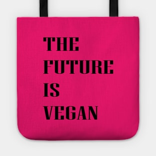 The Future is Vegan Tote