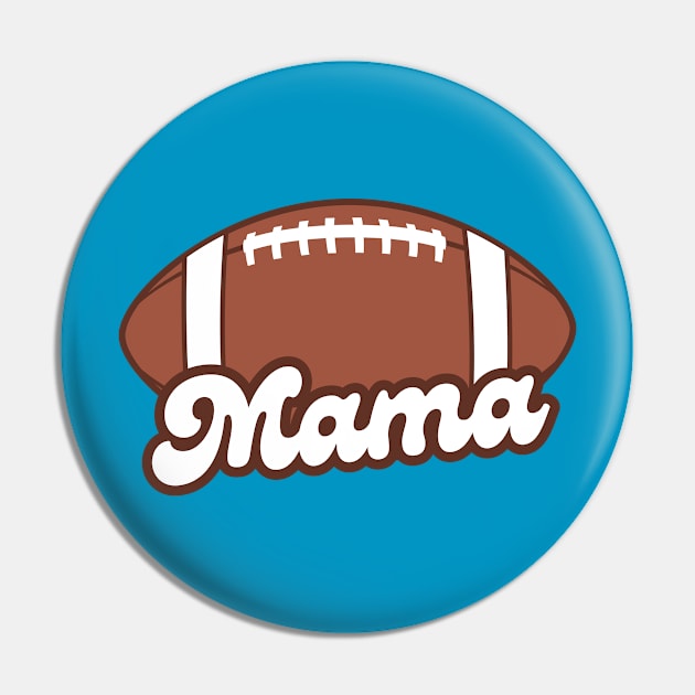 American Football Mama Cool Pin by Illustradise