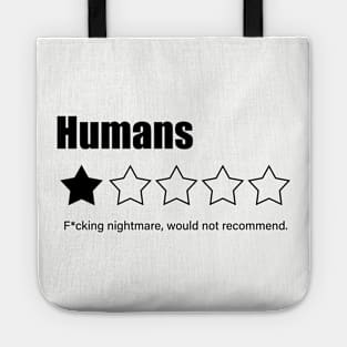 Sarcastic T - HUMANS- Bad Review Tote