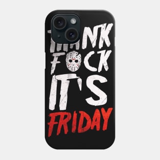 Thank Fxck It's Friday Phone Case