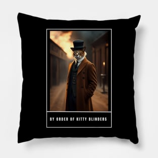 By order of kitty blinders ,funny cute cat dress like peaky blinders Pillow