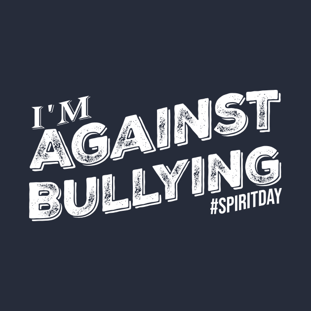 I'm Against Bullying Spirit Day by mo designs 95