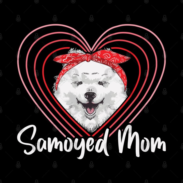 Samoyed Mom Dog Owner Samoyeds by Streetwear KKS