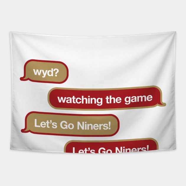 49ers WYD Text Tapestry by Rad Love