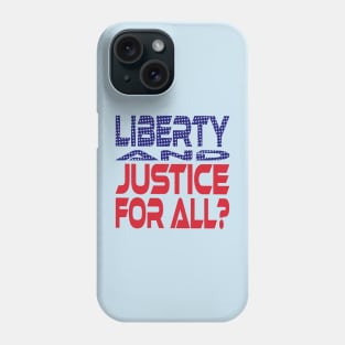 #OurPatriotism: Liberty and Justice for All? by Devin Phone Case