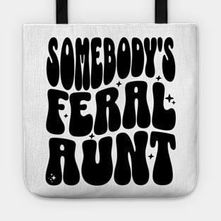 Somebody's Feral Aunt Tote