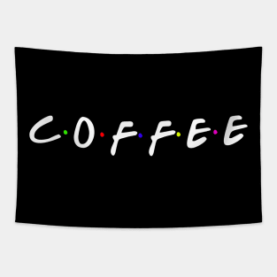 Coffee Text - Friends Edition Star Bucks Tapestry