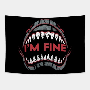 I'm fine - shark saying it Tapestry