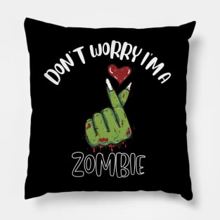 Don't Worry I'm A Zombie Pillow