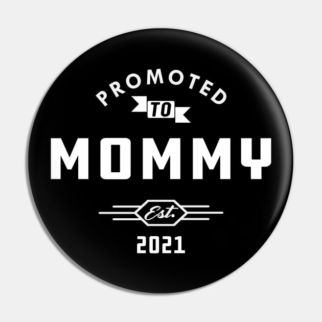 New Mommy - Promoted to mommy est. 2021 Pin by KC Happy Shop