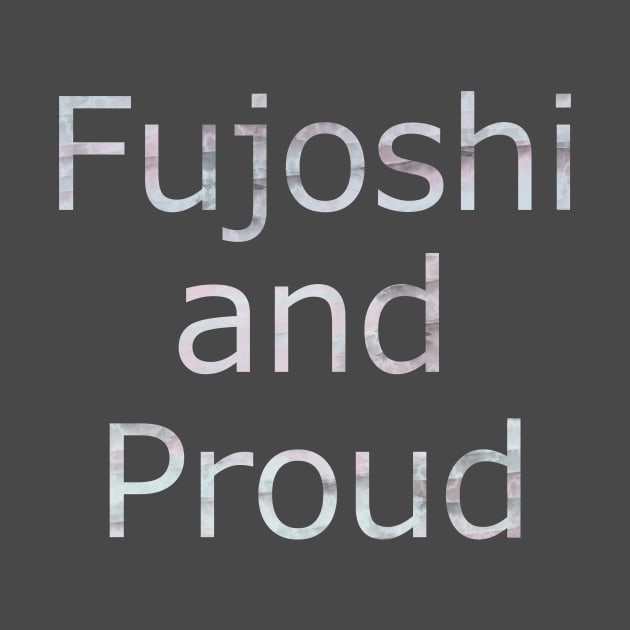 Fujoshi and Proud by knightiss