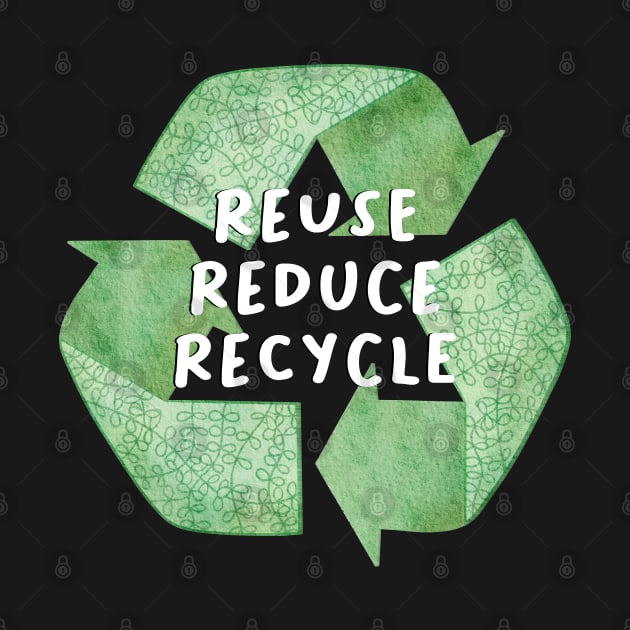Reuse - Reduce - Recycle by Niina