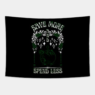 Save More And Spend Less Tapestry