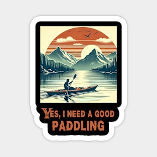 Retro Need A Good Paddling Kayaking Kayaker Magnet