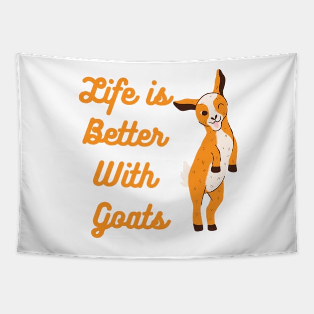 Life is better with Goats - Goat Simulator Funny #4 Tapestry by Trendy-Now