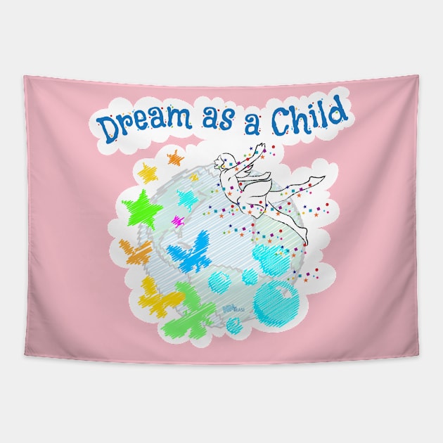 Dream As A Child Tapestry by NN Tease