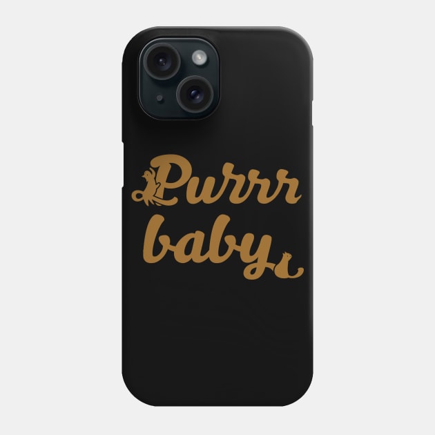 Purrrbaby Phone Case by WordFandom