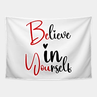 Believe In yourself Tapestry