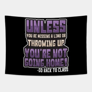 'School Nurse You're Not Going Home' Cool Nurse Gift Tapestry