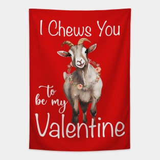 I Chews You To Be My Valentine Tapestry