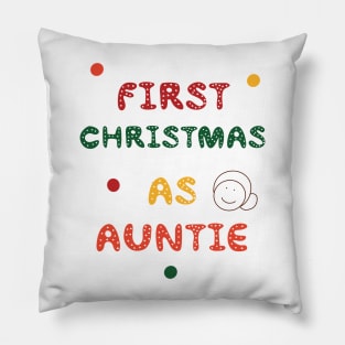 First Christmas AS Auntie Holiday Thanksgiving Pillow