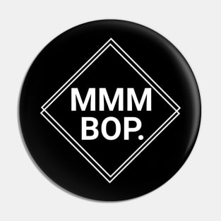 MMMBOP Pin