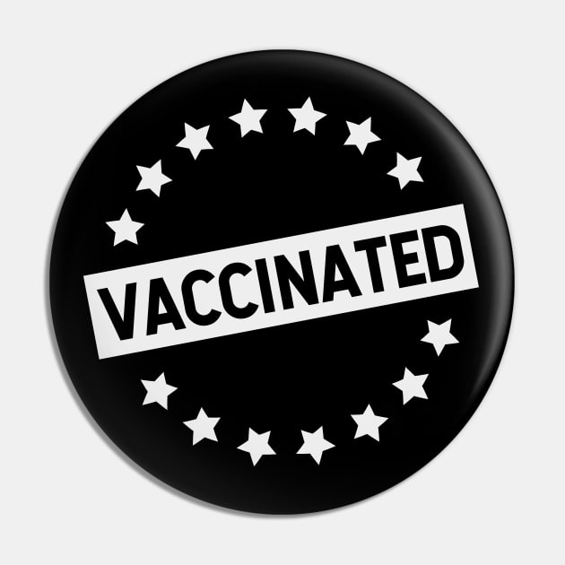 VACCINATED - Vaccinate against the Virus, End the Pandemic! Pro Vax Pin by Zen Cosmos Official