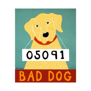 Bad Dog - Stephen Huneck Funny T-Shirt