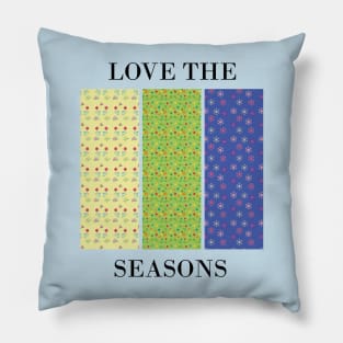 Love the seasons Pillow