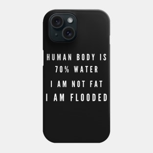 Not Fat Phone Case