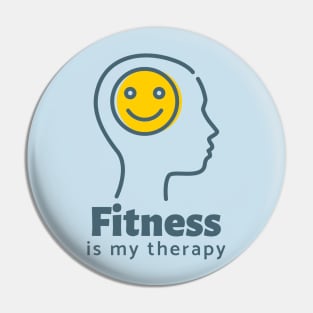 Fitness is my therapy Pin